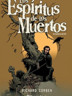Los espíritus de los muertos de Edgar Allan Poe por Richard Corben