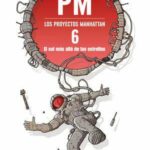 Los proyectos Manhattan nº 06/06