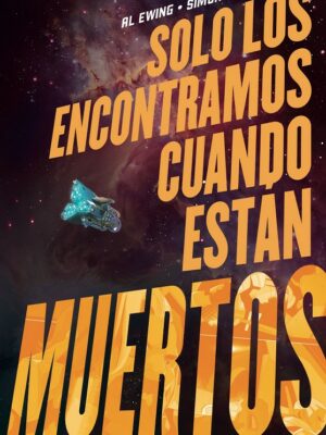 Solo los encontramos cuando están muertos nº 01