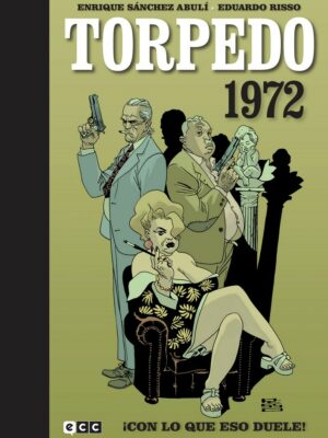 Torpedo 1972 vol. 2: ¡Con lo que eso duele!