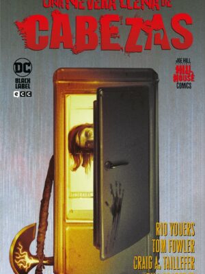 Una nevera llena de cabezas (Hill House Comics) ECC Black Label