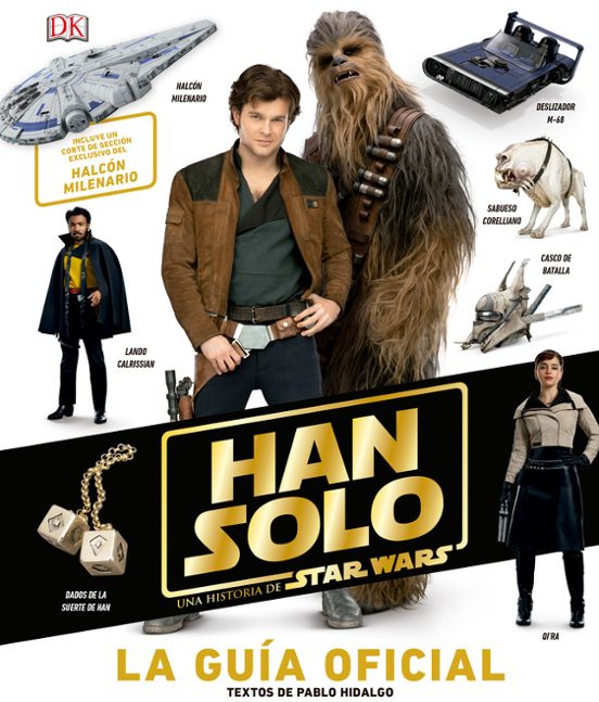 HAN SOLO. UNA HISTORIA DE STAR WARS LA GUI...
