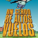 Batpig nº 02 Un cerdo de altos vuelos