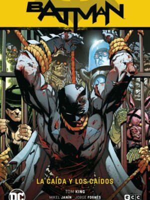 Batman vol. 15: La caída y los caídos (Batman Saga - El Año del Villano Parte 1) ECC
