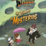 Gravity Falls. Un verano de misterios