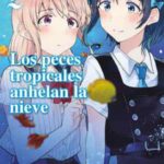 Los peces tropicales anhelan la nieve nº 02/09