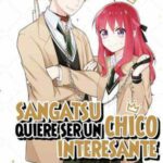 Sangatsu quiere ser un chico interesante nº 01/03