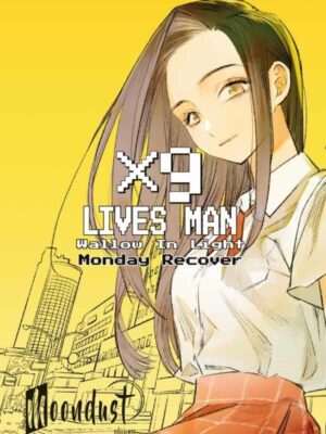 X9 LIVES MAN-WALLOW IN LIGHT