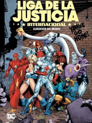 LIGA DE LA JUSTICIA INTERNACIONAL nº 03 ALREDEDOR DEL MUNDO