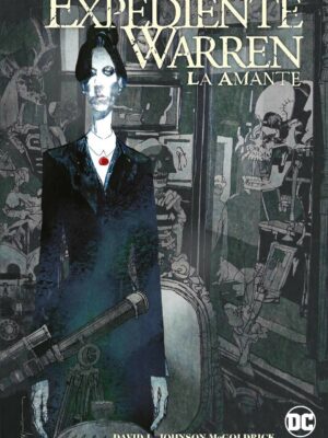 EXPEDIENTE WARREN: LA AMANTE ECC
