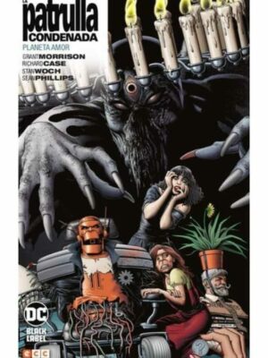 LA PATRULLA CONDENADA 4 DE 4 BIBLIOTECA GRANT MORRISON ECC