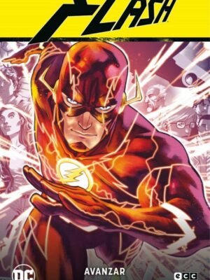 FLASH VOL. 01: AVANZAR (FLASH SAGA - NUEVO UNIVERSO DC PARTE 1) ECC