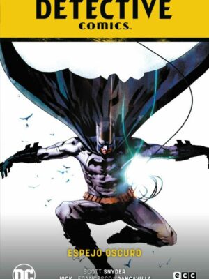 Batman: Detective Comics vol. 04 Espejo oscuro (Batman Saga Renacido Parte 6)