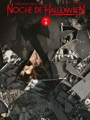 JOHN CARPENTER: HISTORIAS PARA UNA NOCHE DE HALLOWEEN VOL. 6 DE 7 ECC