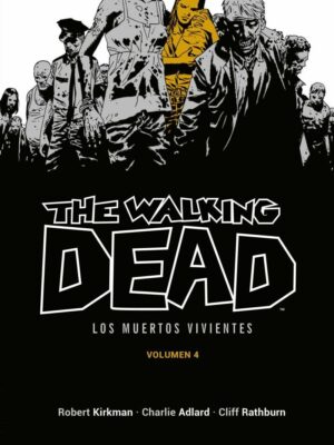 The Walking Dead (Los muertos vivientes) vol. 04 de 16
