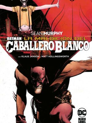 BATMAN LA MALDICIÓN DEL CABALLERO BLANCO GRANDES NOVELAS GRÁFICAS DE BATMAN ECC