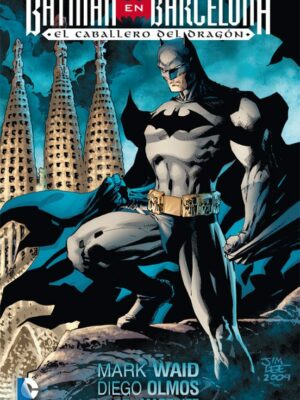 BATMAN EN BARCELONA: EL CABALLERO DEL DRAGON (2ª ED.) ECC