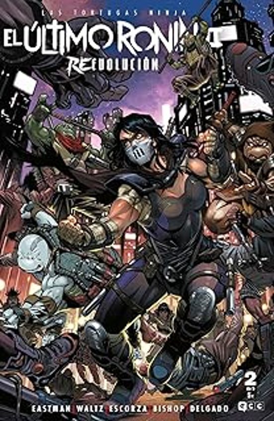 LAS TORTUGAS NINJA: EL ÚLTIMO RONIN II - REEVOLUCIÓN NÚM. 2 DE 5 ECC