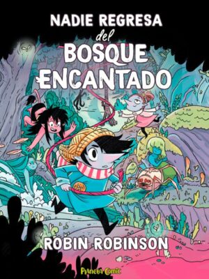 NADIE REGRESA DEL BOSQUE ENCANTADO
