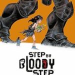 STEP BY BLOODY STEP.