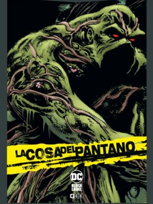 LA COSA DEL PANTANO VOL. 3 DE 6 (DC POCKET)  Alan Moore y GUILLERM RUIZ CARRERAS