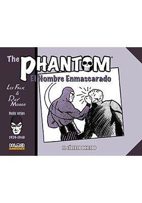THE PHANTOM. EL HOMBRE ENMASCARADO (1939-1940 DAILY STRIPS) EL CIRCULO DORADO