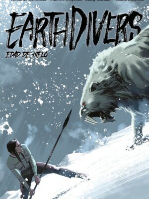 EARTHDIVERS # 02 EDAD DE HIELO
