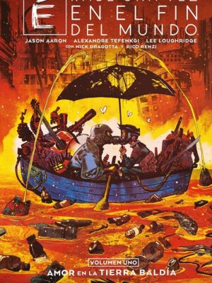 ÉRASE UNA VEZ EN EL FIN DEL MUNDO # 01 AMOR EN LA TIERRA BALDÍA