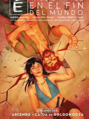 ÉRASE UNA VEZ EN EL FIN DEL MUNDO # 02 ASCENSO Y CAÍDA DEL GOLGONOOZA