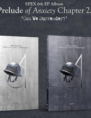 EPEX 6th EP Album – Prelude of Anxiety Chapter 2. ‘Can We Surrender?’
